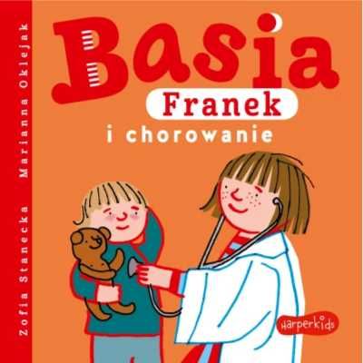 Basia Franek i chorowanie - Zofia Stanecka, Marianna Oklejak