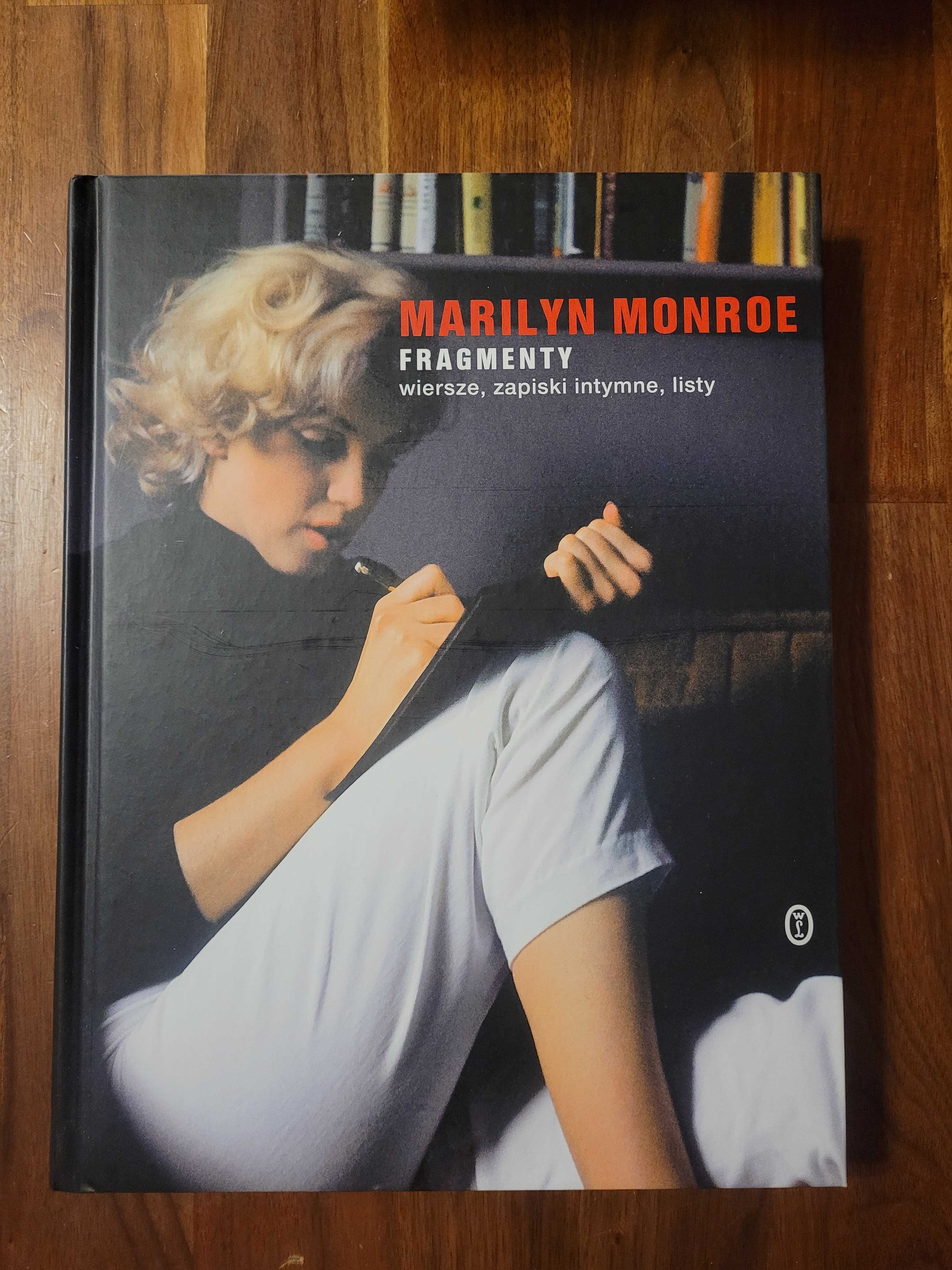 Fragmenty. Wiersze, zapiski intymne, listy - Marilyn Monroe