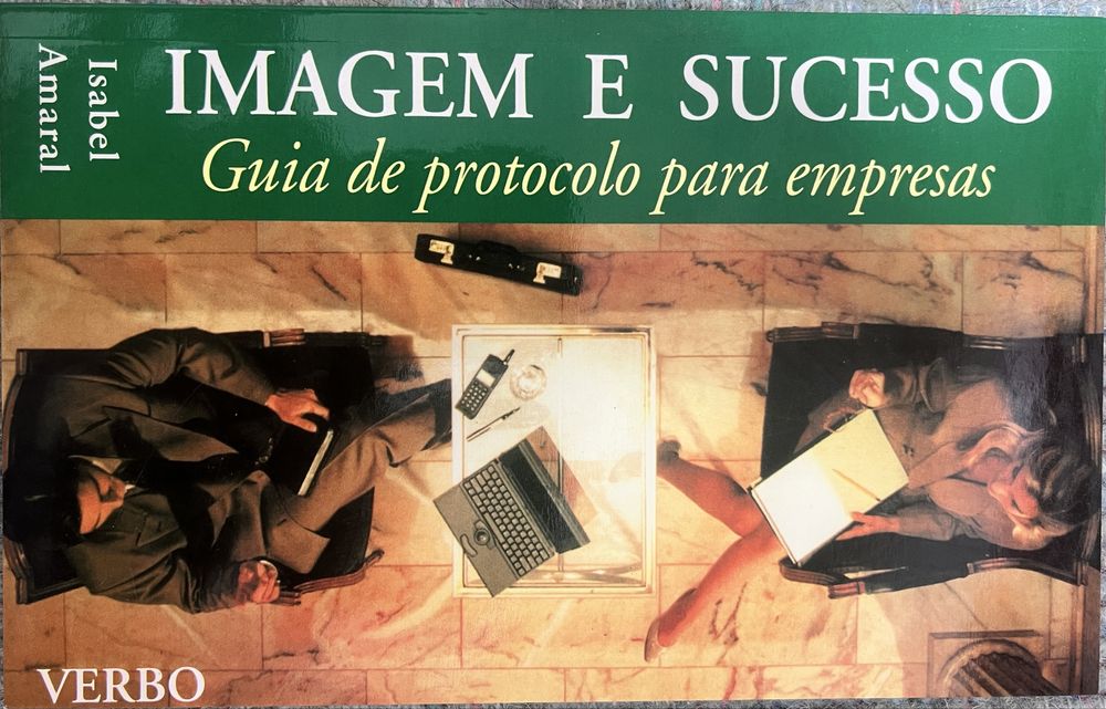 Imagem e Sucesso - Guia de Protocolo para Empresas: de Isabel Amaral