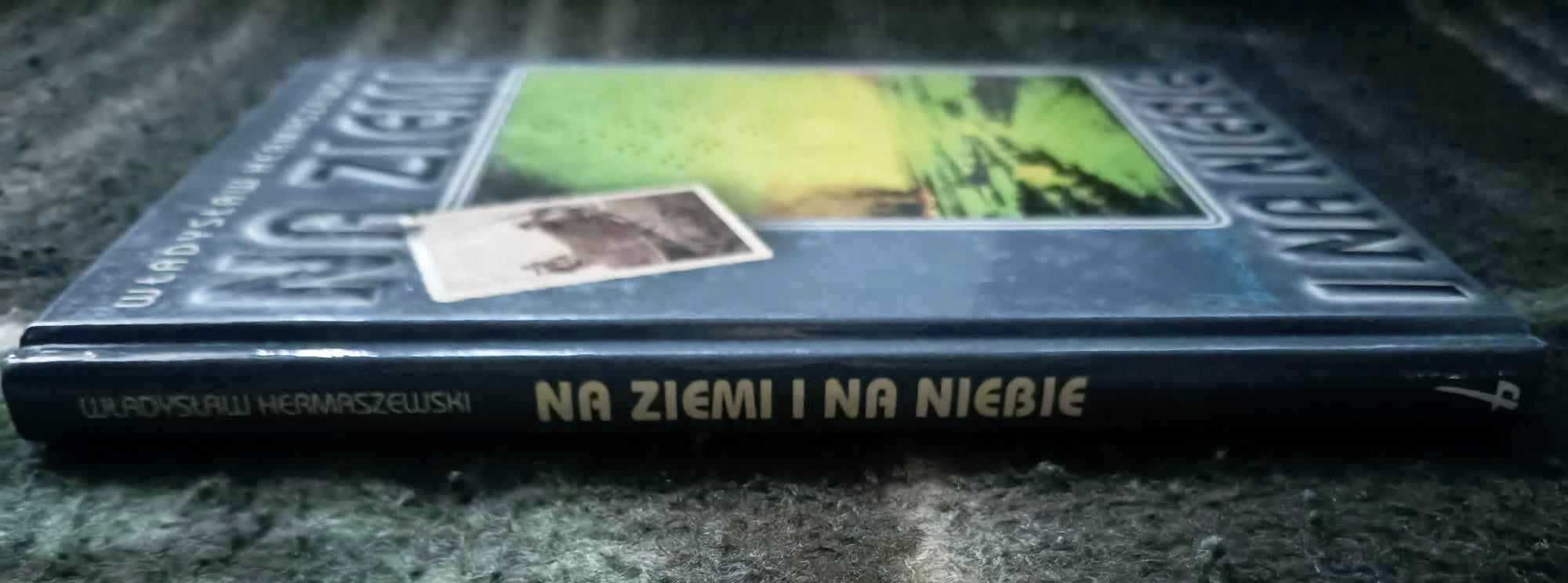 Na Ziemi i na Niebie - Władysław Hermaszewski