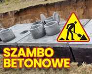 Szamba betonowe, zbiorniki, wykop, montaż