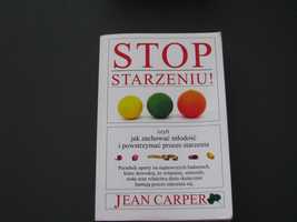 Jean Carper " Stop strarzeniu"