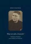Moje Życie Jako Aryjczyka. Od Mostów Wielkich...
