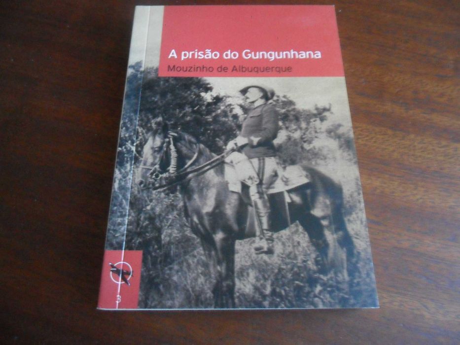"A Prisão do Gungunhana" de Mouzinho de Albuquerque - Edição de 2010