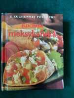 Kuchnia meksykańska- książka kucharska