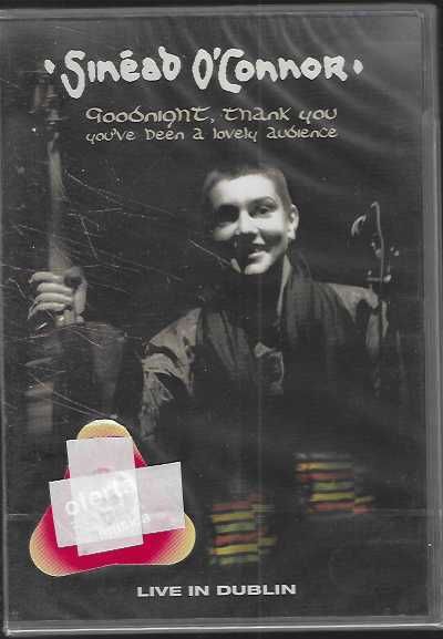 Sinéad O´Connor. Goodnight, thank you. Live in Dublin.