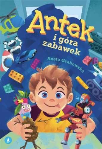 Antek i góra zabawek - Aneta Grabowska