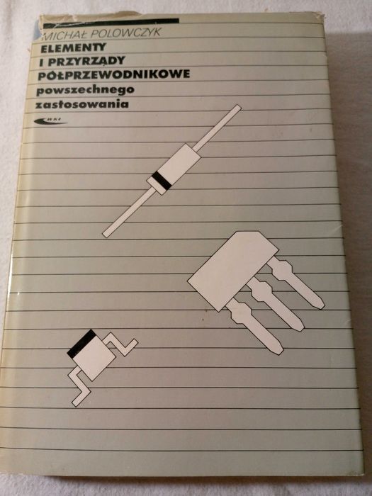 Elementy i przyrządy półprzewodnikowe powszechnego zastosowania