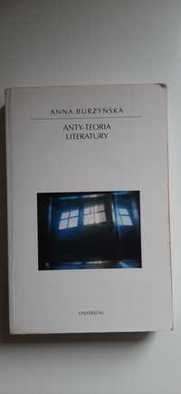 Anna Burzyńska, Anty-teoria literatury