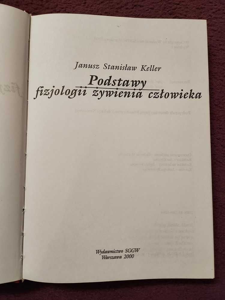 Podstawy fizjologii żywienia człowieka Janusz Stanisław Keller