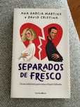 ‘Separados De Fresco’ - Ana Garcia Martins e David Cristina
