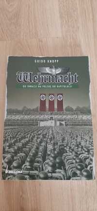 Wehrmacht od inwazji na Polskę do kapitulacji Guido Knopp