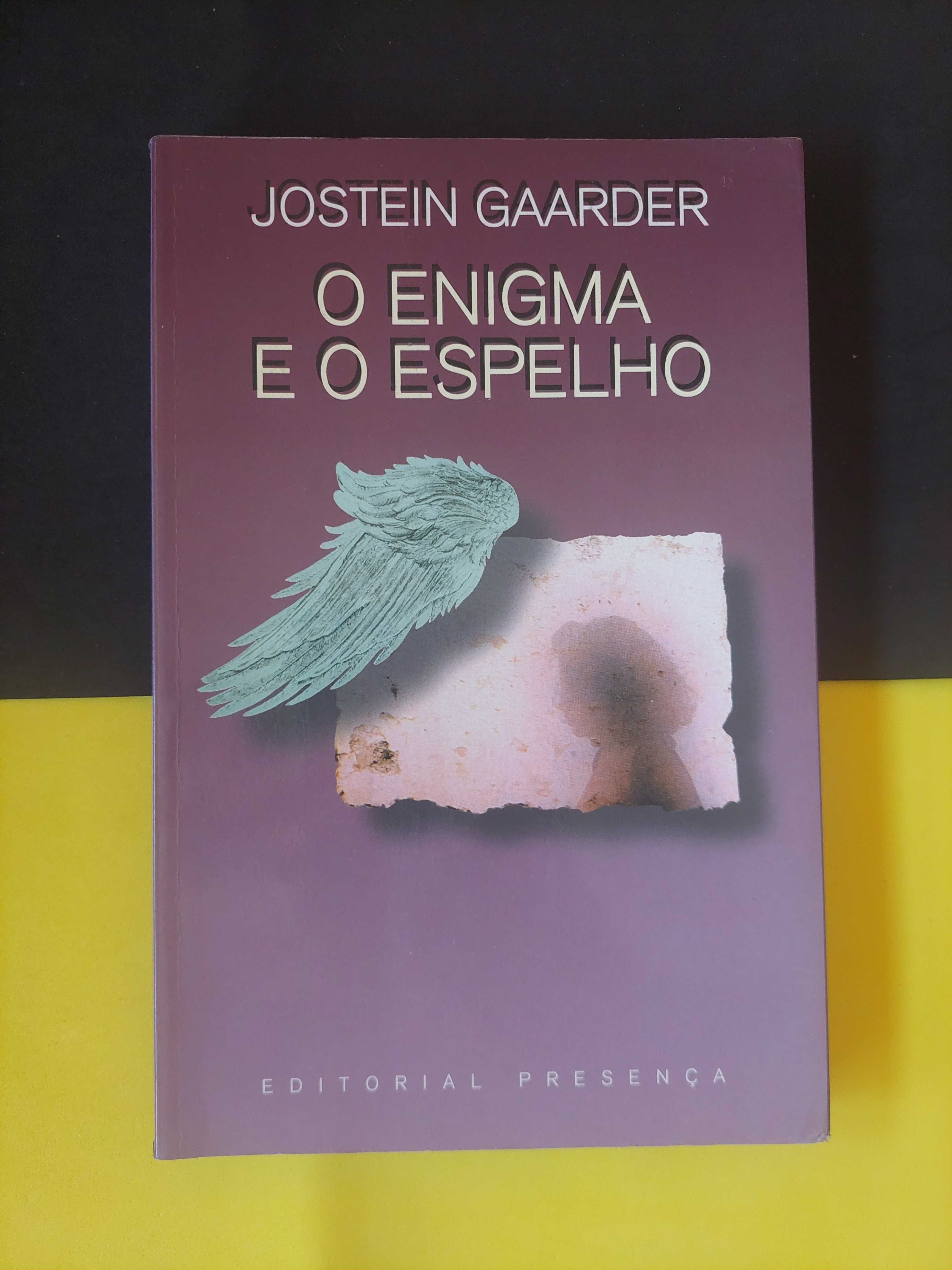 Jostein Gaarder - O Enigma e o Espelho