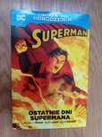 Ostatnie Dni Supermana [Droga do Odrodzenia]