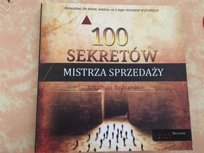 100 sekretów mistrza sprzedaży Arkadiusz Bednarski