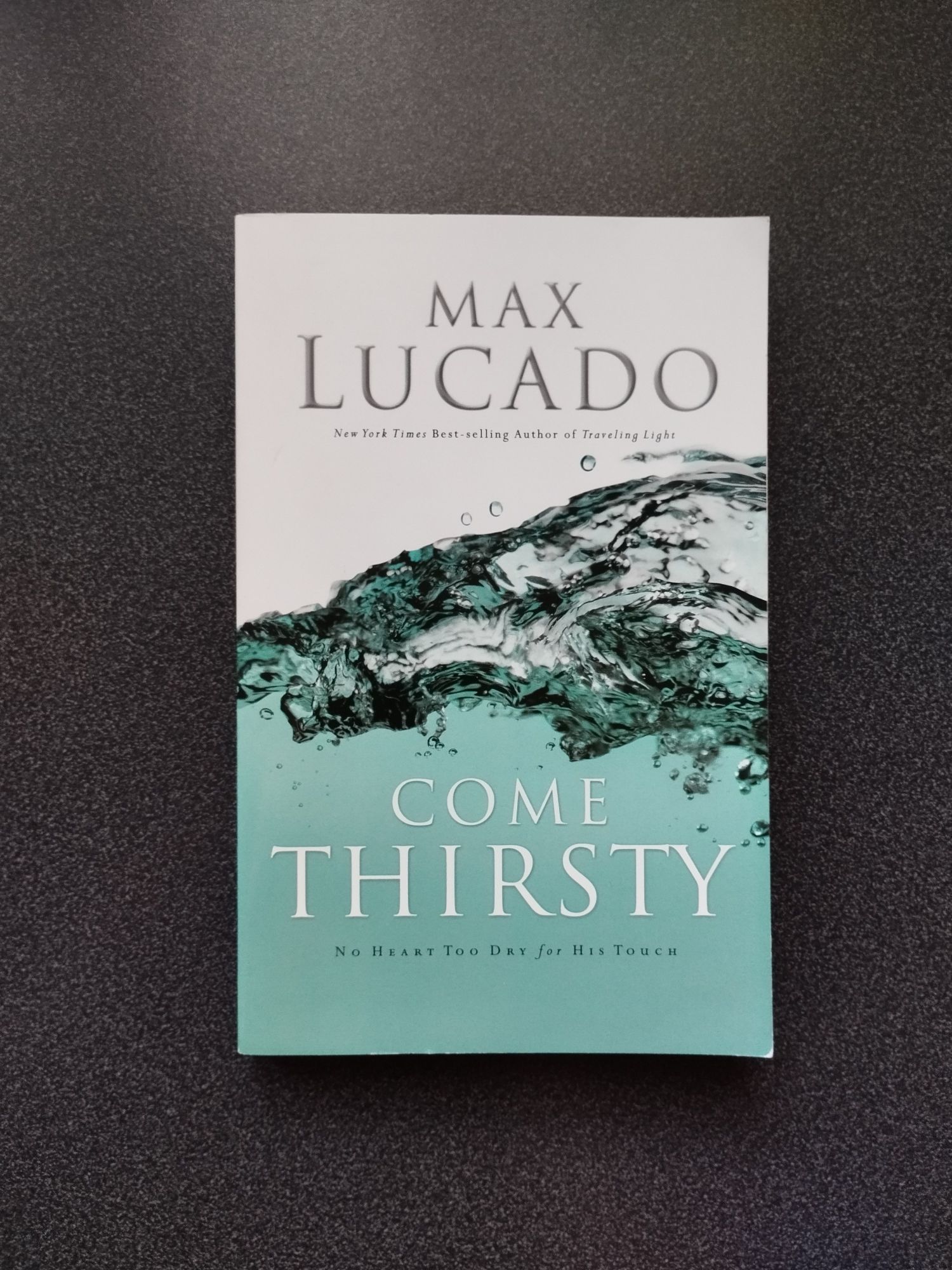 come thirsty Max Lucado książka chrześcijańska po angielsku