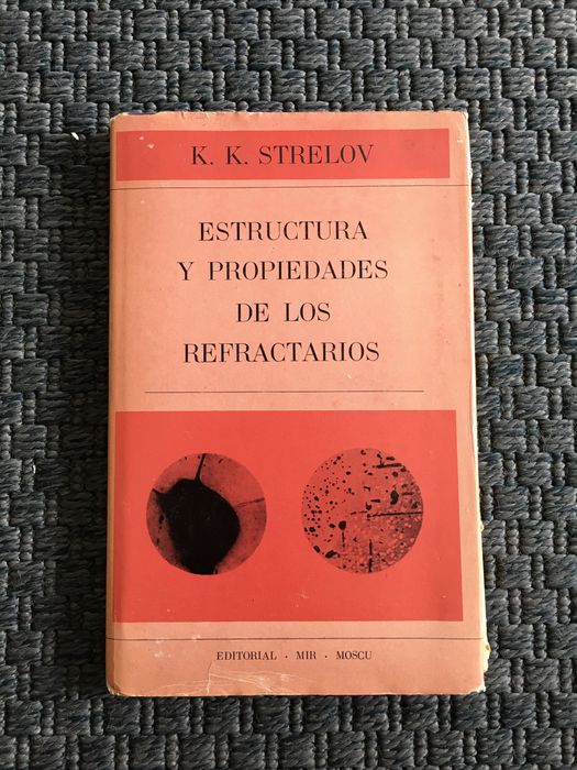 Estructura y Propiedades de los Refractarios - K.K. Strelov