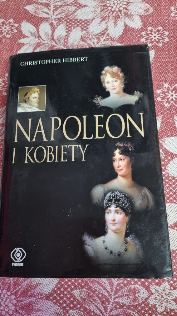 Napoleon i kobiety Christopher Hibbert