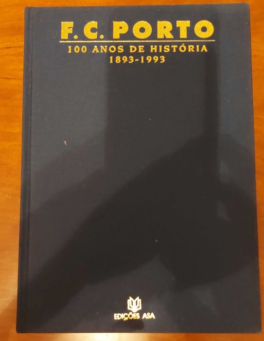 Livro F. C. Porto – 100 Anos de História 1893 a 1993 (edição oficial)