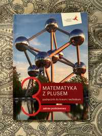 Podręcznik do liceum - Matematyka z plusem 3 / zakres podstawowy / GWO