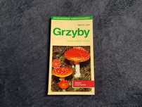 Grzyby - przewodnik kieszonkowy, jadalne i trujące, grzybobranie