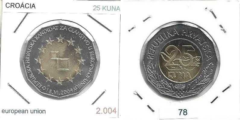 Croácia -  - 25 Kuna - 2004 -  - Candidato à União Europeia - - -Moeda