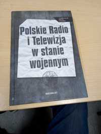 Polskie. Radio. I. Telewizja. W. Stanie. Wojennym