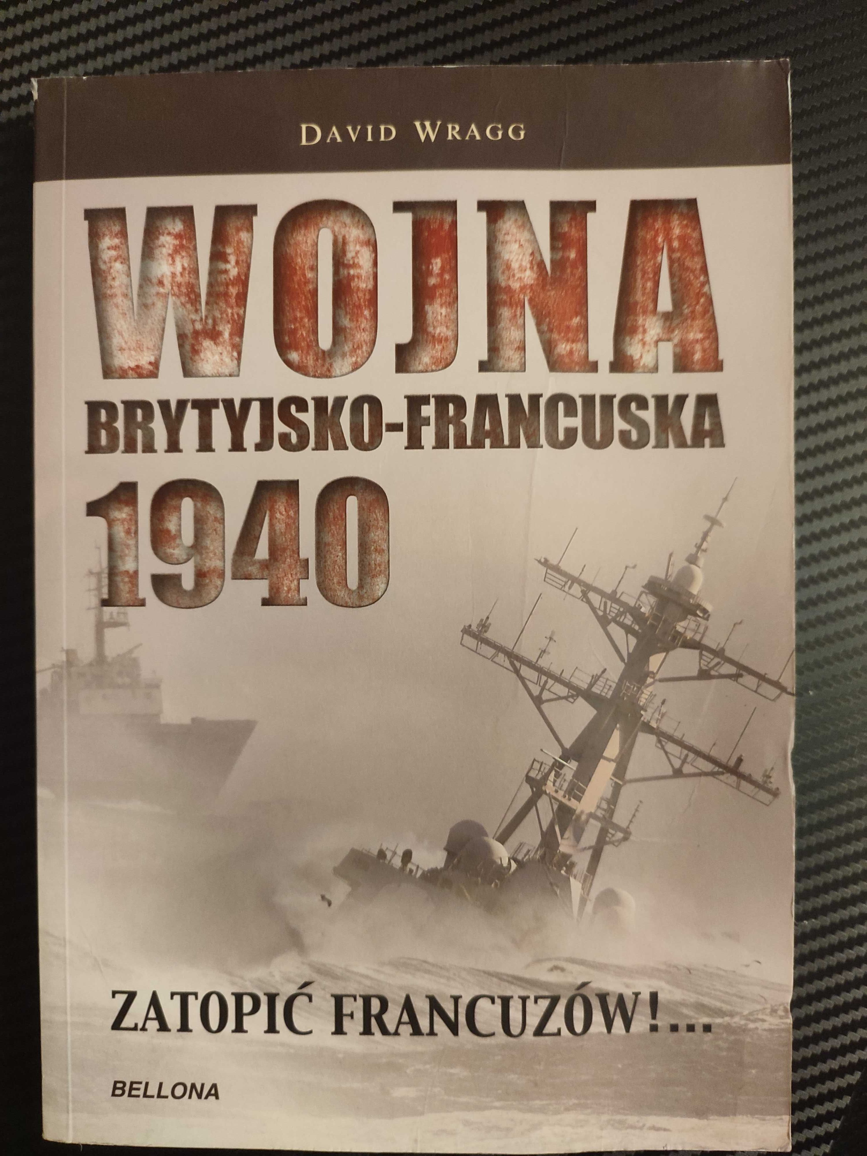 Wojna brytyjsko-francuska 1940 - David Wragg