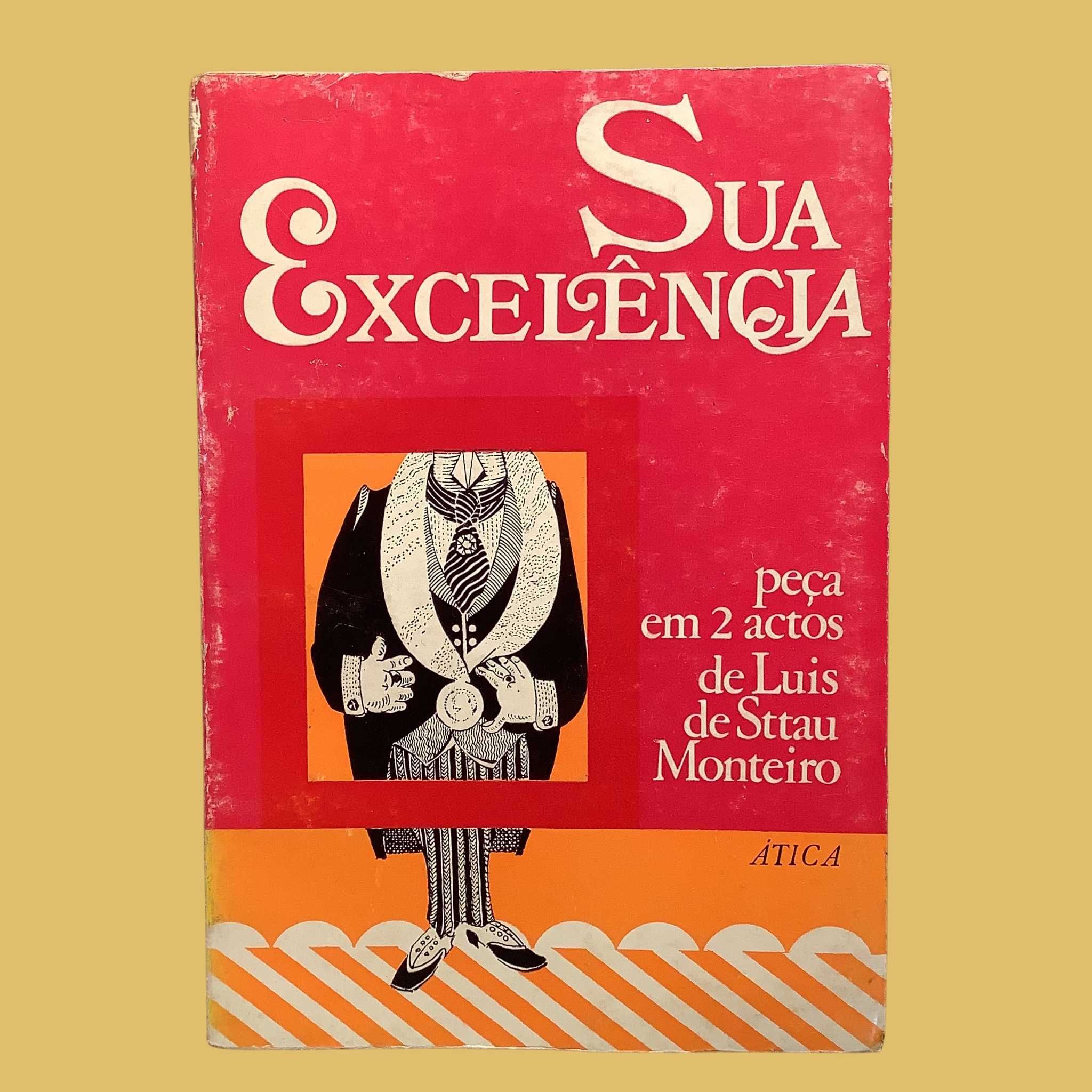 Sua Excelência - Luís de Sttau Monteiro, 1ª edição (1971)