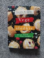 Vege słodkie - na co dzień i na święta - Natalia Krupska