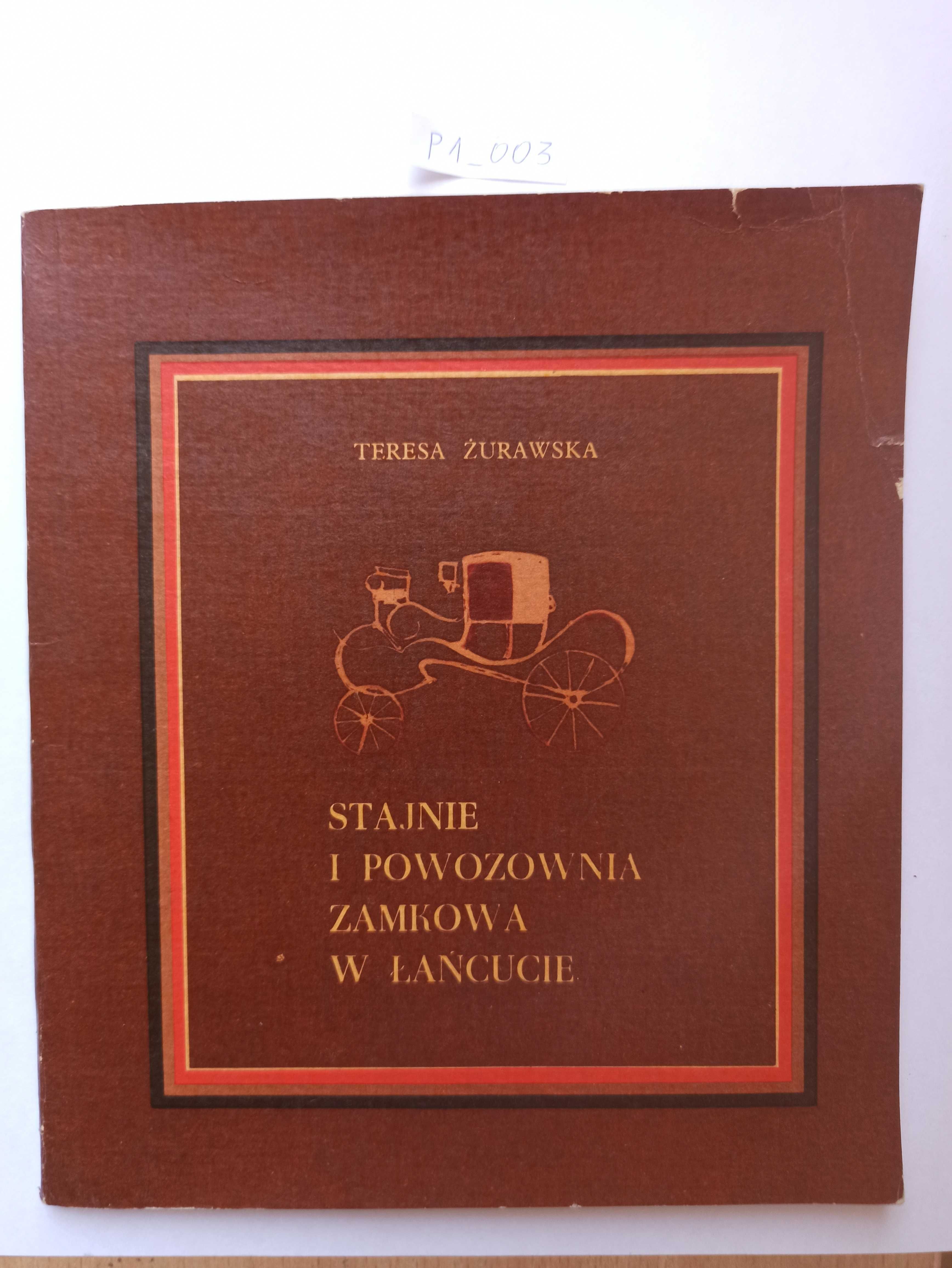 Stajnie i powozownia zamkowa w Łańcucie - Teresa Żurawska