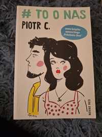 Książka Piotr C. To o nas.