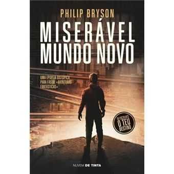 Miserável Mundo Novo, Phil Bryson