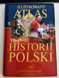 Ilustrowany Atlas Historii Polski. Tom 6 PRL i Polska współczesna