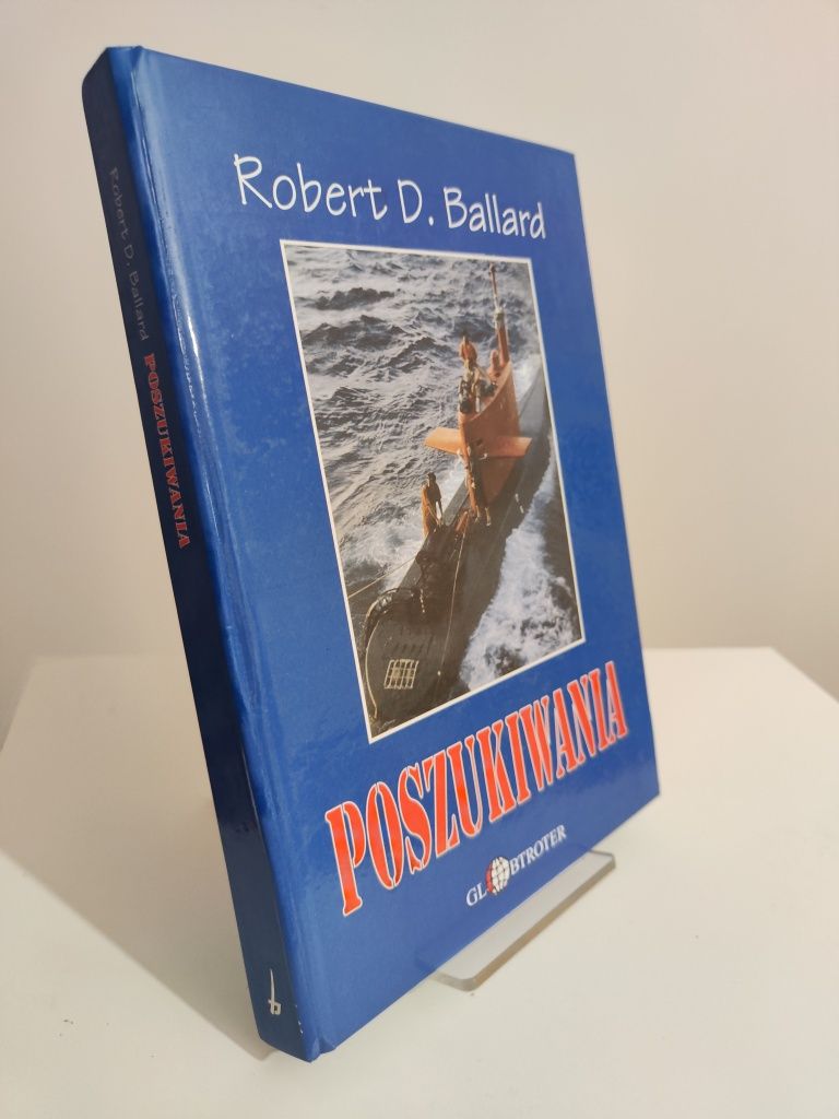 Poszukiwania - Robert D. Ballard .