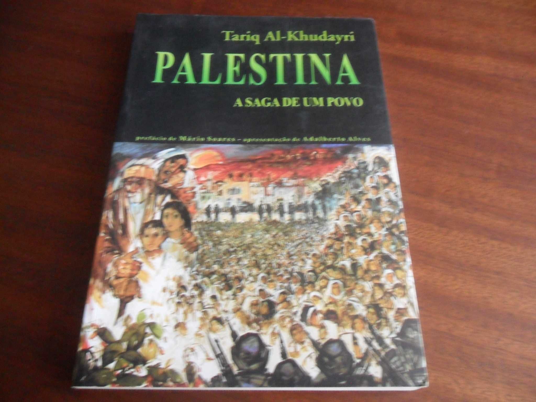 "Palestina - A Saga de um Povo" de Tariq Al-Khudayri - 1ª Edição 2002