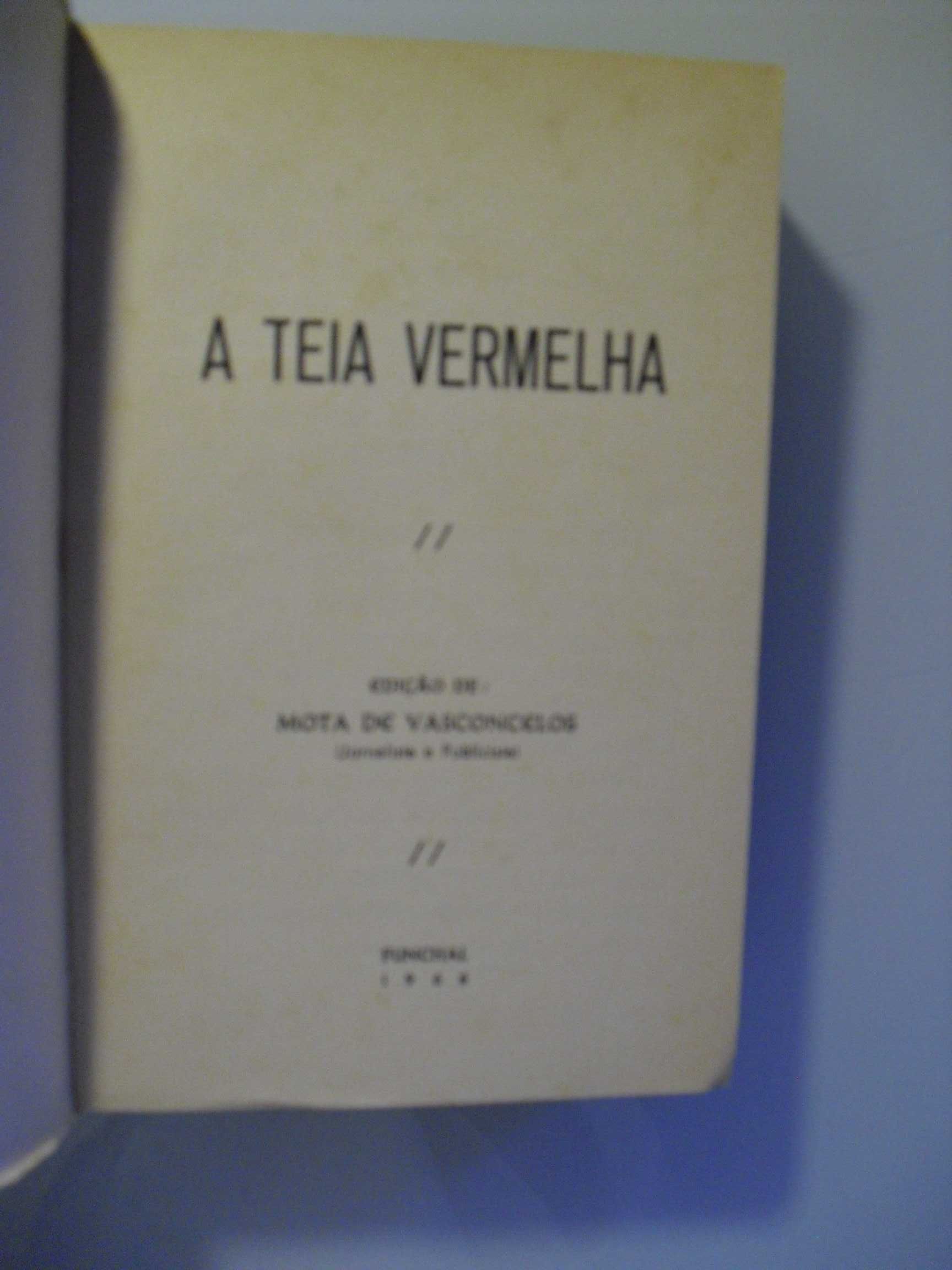Vasconcelos (Mota);A Teia Vermelha;Edição de Autor,Funchal,1ª Edição,