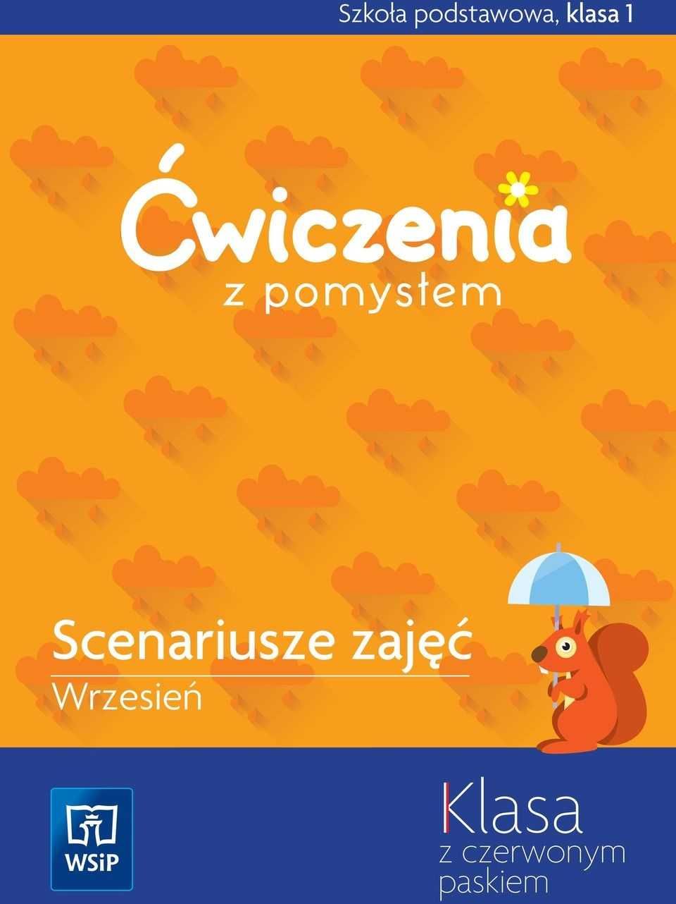 Ćwiczenia z pomysłem klasa 1 scenariusze zajęć