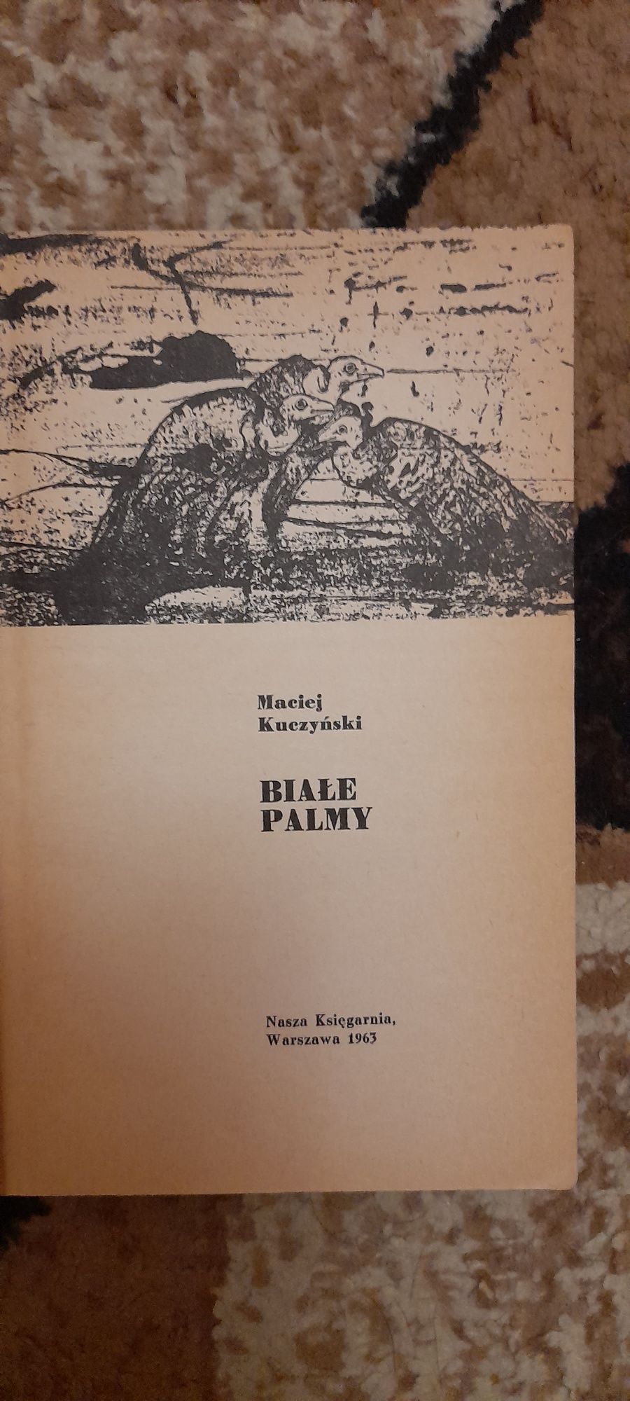 Białe palmy - Maciej Kuczyński wyd I 1963