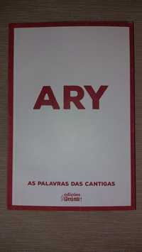 Ary, as palavras das cantigas