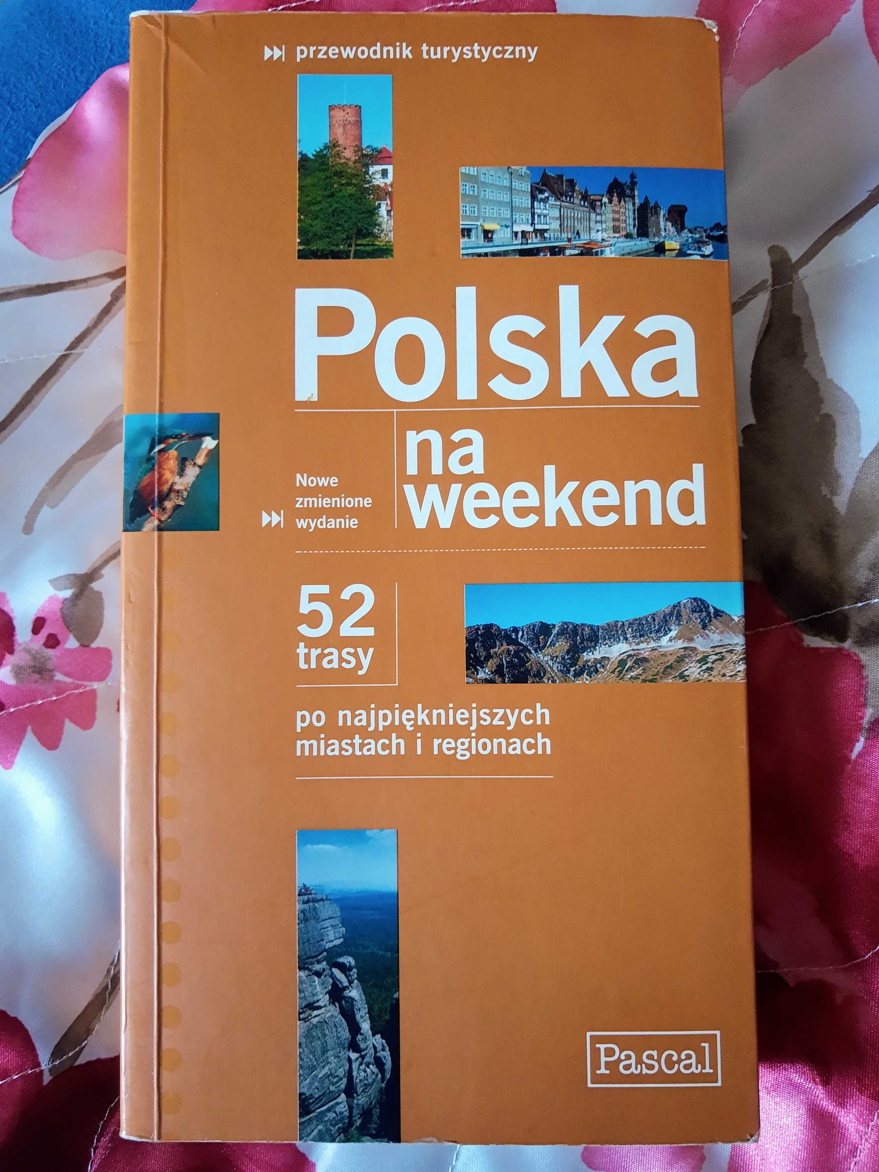 Polska na weekend, 52 trasy, wyd. Pascal