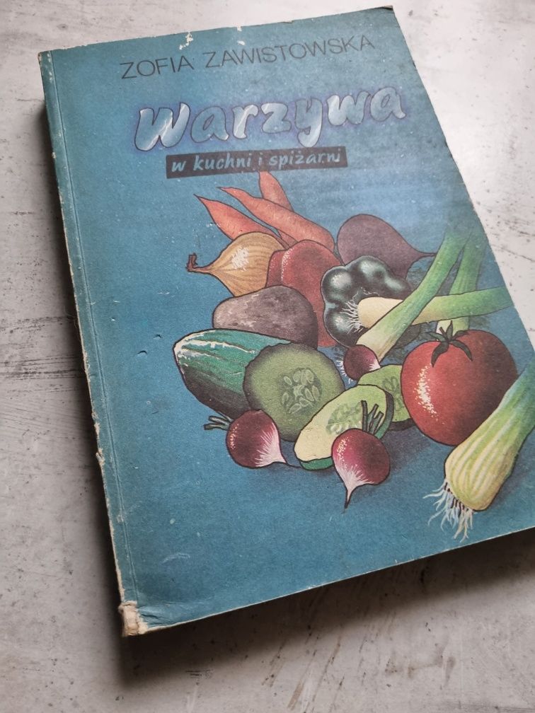 Warzywa w kuchni I spiżarni Zofia Zawistowska
