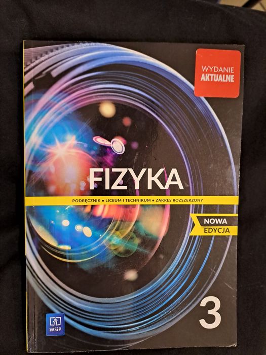 Książka do fizyki . Klasa 3 technikum, liceum . Zakres podstawowy.