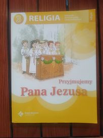 Podręcznik Religia klasa 3 Przyjmujemy Pana Jezusa