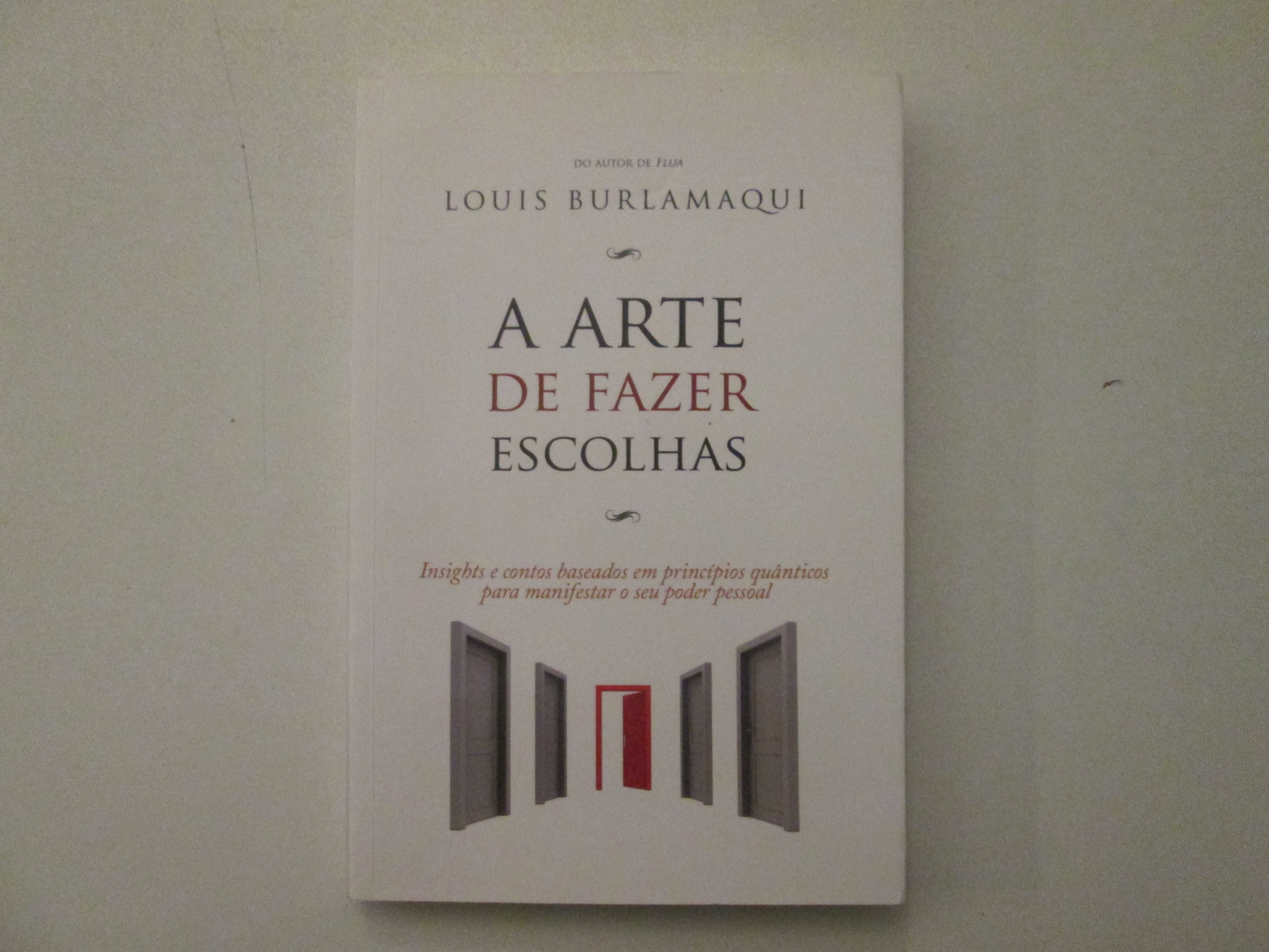 A Arte de fazer escolhas- Louis Burlamaqui