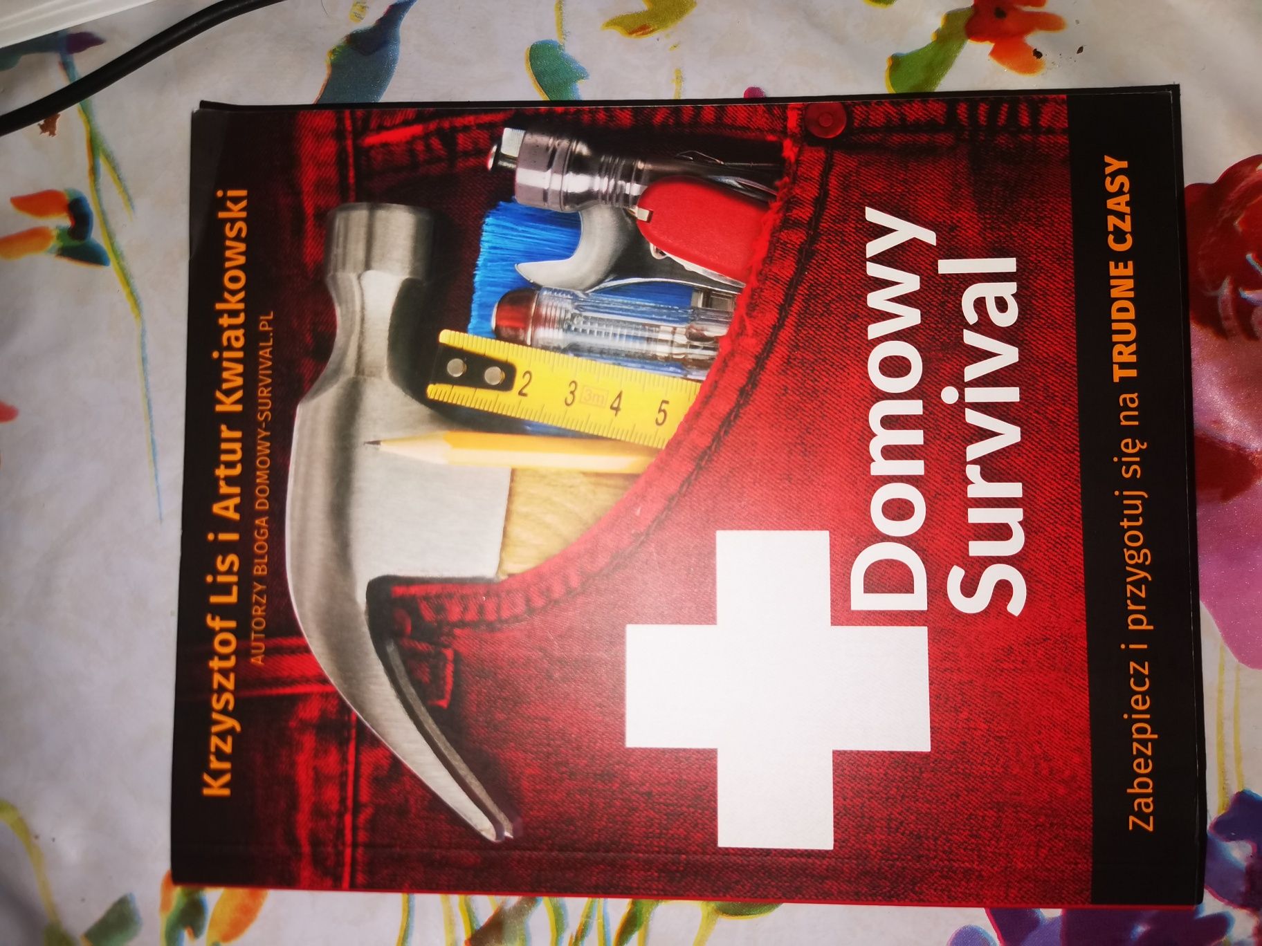 Domowy survival. Zabezpiecz i przygotuj się na trudne czasy