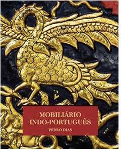 Mobiliário indo-português por Pedro DIAS, Moreira de Cónegos