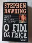 Livro O Fim da Física Stephen Hawking 1 Edição