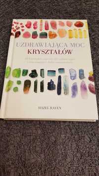 Uzdrawiająca moc kryształów