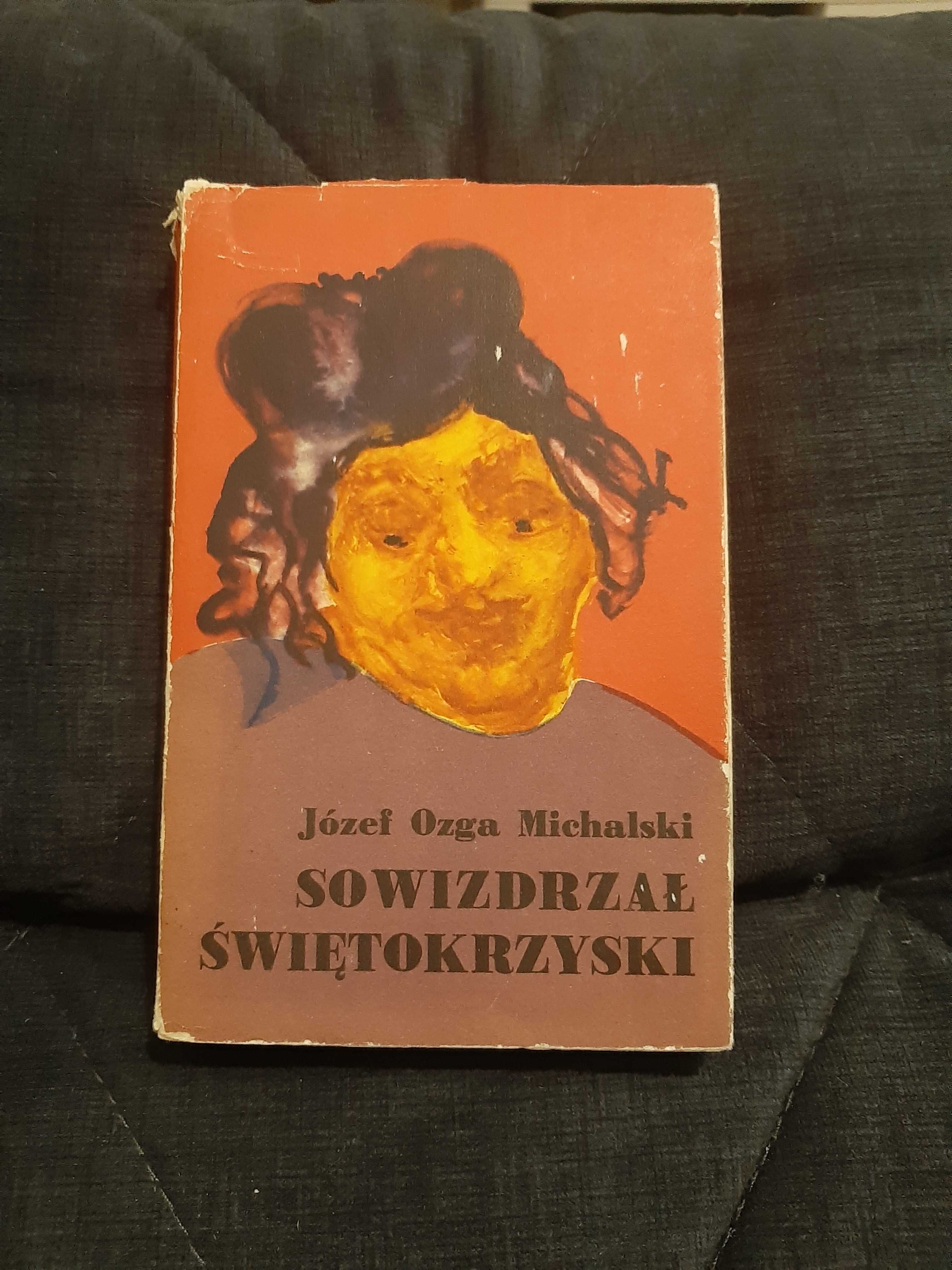 J. Ozga Michalski " Sowizdrzał świętokrzyski "